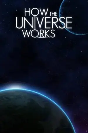 How the Universe Works (Phần 9) How the Universe Works (Phần 9)