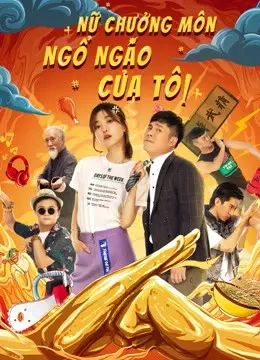 Nữ Chưởng Môn Ngổ Ngáo Của Tôi Nữ Chưởng Môn Ngổ Ngáo Của Tôi