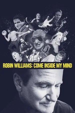 Robin Williams: Bước Vào Tâm Trí Tôi Robin Williams: Bước Vào Tâm Trí Tôi
