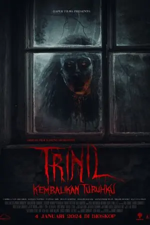 Trinil: Kembalikan Tubuhku